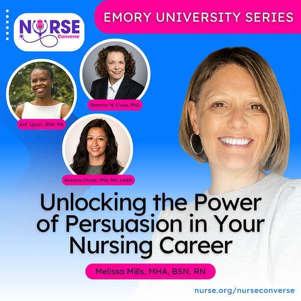 Unlocking the Power of Persuasion in Your Nursing Career Podcast Cover Image 